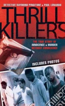 Thrill Killers libro in lingua di Pingitore Raymond, Lonardo Paul