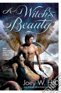 A Witch's Beauty libro in lingua di Hill Joey W.
