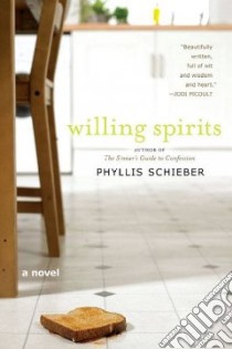 Willing Spirits libro in lingua di Schieber Phyllis