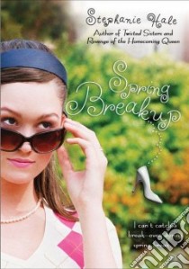 Spring Breakup libro in lingua di Hale Stephanie