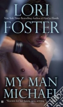My Man, Michael libro in lingua di Foster Lori