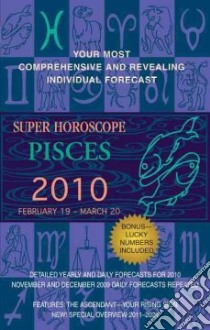 Super Horoscopes Pisces 2010 libro in lingua di Not Available (NA)