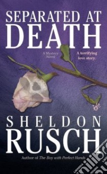 Separated at Death libro in lingua di Rusch Sheldon
