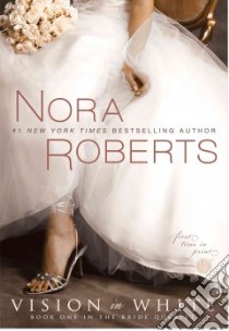 Vision in White libro in lingua di Roberts Nora