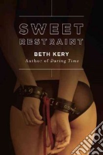 Sweet Restraint libro in lingua di Kery Beth