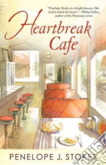 Heartbreak Cafe libro in lingua di Stokes Penelope J.