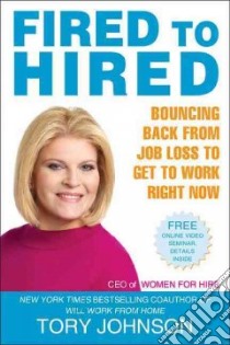 Fired to Hired libro in lingua di Johnson Tory