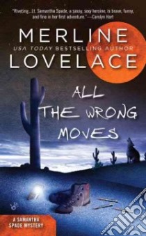 All the Wrong Moves libro in lingua di Lovelace Merline