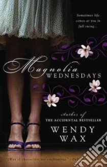 Magnolia Wednesdays libro in lingua di Wax Wendy