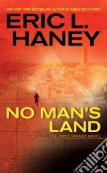 No Man's Land libro in lingua di Haney Eric L.