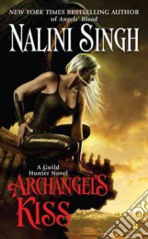 Archangel's Kiss libro in lingua di Singh Nalini
