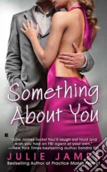 Something About You libro in lingua di James Julie