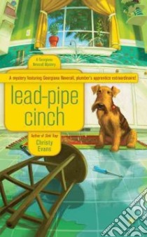 Lead-Pipe Cinch libro in lingua di Evans Christy