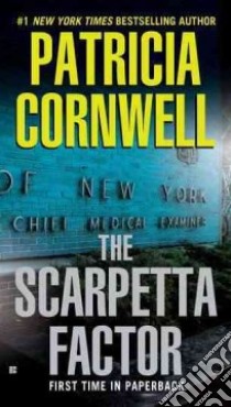 The Scarpetta Factor libro in lingua di Cornwell Patricia Daniels