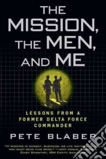 The Mission, the Men, and Me libro in lingua di Blaber Pete