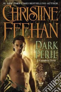 Dark Peril libro in lingua di Feehan Christine