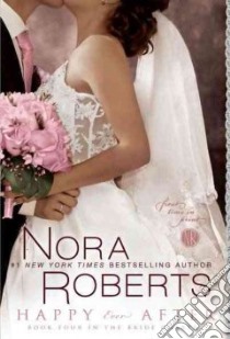 Happy Ever After libro in lingua di Roberts Nora