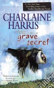 Grave Secret libro in lingua di Harris Charlaine