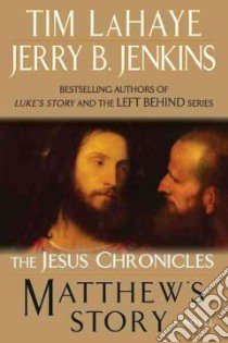 Matthew's Story libro in lingua di LaHaye Tim F., Jenkins Jerry B.