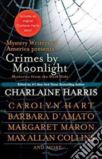 Crimes by Moonlight libro in lingua di Harris Charlaine (EDT)