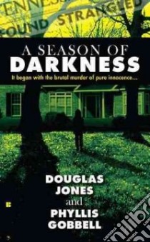 A Season of Darkness libro in lingua di Jones Douglas, Gobbell Phyllis