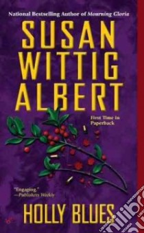 Holly Blues libro in lingua di Albert Susan Wittig