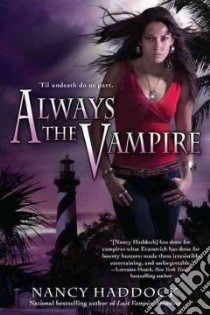 Always the Vampire libro in lingua di Haddock Nancy