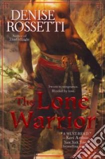 The Lone Warrior libro in lingua di Rossetti Denise