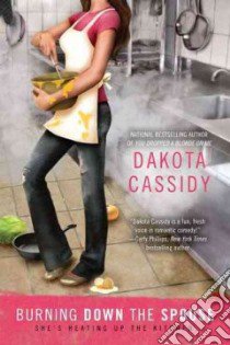 Burning Down the Spouse libro in lingua di Cassidy Dakota
