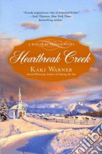 Heartbreak Creek libro in lingua di Warner Kaki