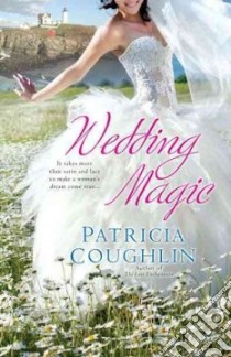 Wedding Magic libro in lingua di Coughlin Patricia