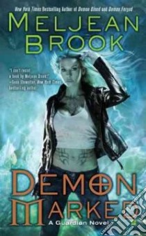 Demon Marked libro in lingua di Brook Meljean