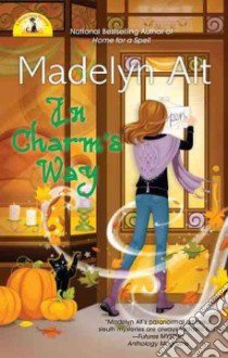 In Charm's Way libro in lingua di Alt Madelyn