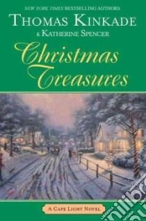Christmas Treasures libro in lingua di Kinkade Thomas, Spencer Katherine