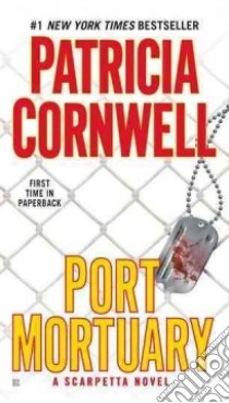 Port Mortuary libro in lingua di Cornwell Patricia Daniels