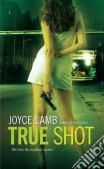 True Shot libro in lingua di Lamb Joyce