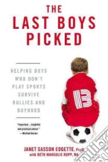 The Last Boys Picked libro in lingua di Edgette Janet Sasson, Rupp Beth Margolis