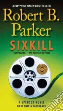 Sixkill libro in lingua di Parker Robert B.