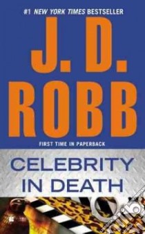Celebrity in Death libro in lingua di Robb J. D.