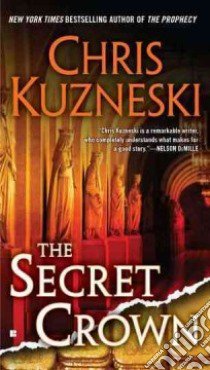 The Secret Crown libro in lingua di Kuzneski Chris