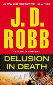 Delusion in Death libro in lingua di Robb J. D.