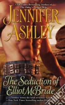 The Seduction of Elliot Mcbride libro in lingua di Ashley Jennifer