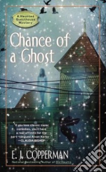 Chance of a Ghost libro in lingua di Copperman E. J.