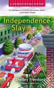 Independence Slay libro in lingua di Freydont Shelley