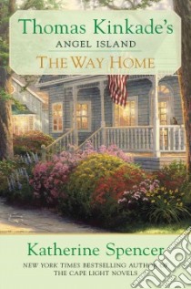 The Way Home libro in lingua di Spencer Katherine, Kinkade Thomas (CRT)