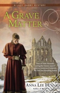 A Grave Matter libro in lingua di Huber Anna Lee