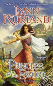 Princess of the Sword libro in lingua di Kurland Lynn