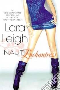Nauti Enchantress libro in lingua di Leigh Lora