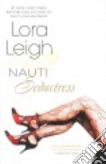 Nauti Seductress libro in lingua di Leigh Lora