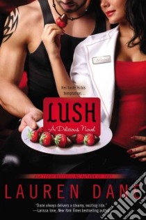 Lush libro in lingua di Dane Lauren